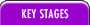 Key Stages